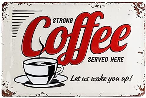 ART Targa Vintage USA – Strong Coffee Served Here – Idea Regalo per Amanti delle cene, in Metallo, Design Retro per Decorazione, 20 x 30 cm