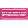 Schatzmix Blechschild Spruch wirst Immer Mein Bester Freun bleiben-Du weißt zu viel. Metallschild 27x10 Deko Tin Sign Targa di Metallo da Parete, Lamiera, Multicolore, 27x10 cm