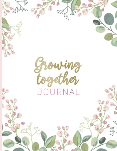 Edition, Jmili Growing Together Notebook: Pregnancy memory book for Expecting Moms. 40 weeks with Baby. 8.5x11 inches Green & Pink cover