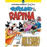 Silvia Ziche La Rapina del Millennio Disney Humour Collection 4