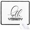 beatChong Ciao febbraio Citazione Handwrite Mousepad Nero Cucito Bordo Non stuoia di Slittamento del Gioco