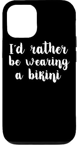 I'd Rather Be Wearing A Bikini Custodia per iPhone 13 Preferirei indossare un bikini Summer Funny