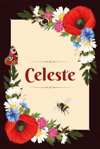 Edition, Amanda FlR Amicie Celeste: Cahier personnalisé avec prénom Celeste   Cadeau d'anniversaire pour fille, femme, maman, sœur ...   Pavot rouge   110 pages lignée, Petit Format 6x9 pouces (15,24 x 22,86 cm)