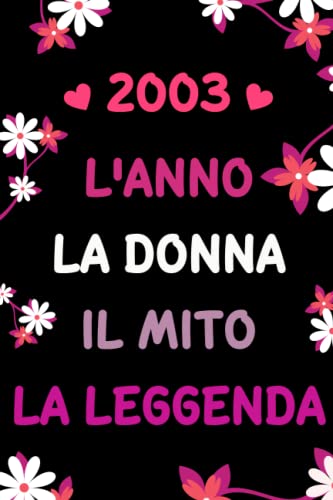 Lenoavaii, Marinavai 2003 l'anno la donna il mito la leggenda: Taccuino 2003 anno - 110 pagine a righe - Regali Compleanno 2003 per donna