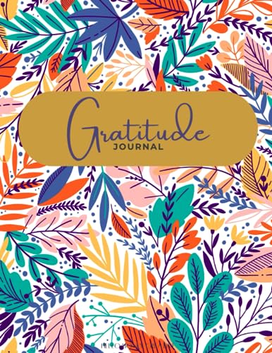 Bloom, Melissa Gratitude Journal Inspire Thankfulness, Mindfulness, Positivity, Happiness, Affirmation, Productivity & Self Care Undated Daily Reflection & Gratitude Journal for Women & Men