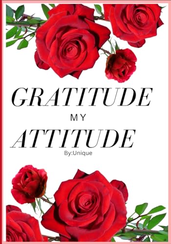 Unique Gratitude My Attitude