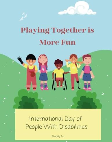 ART Playing Together is More Fun . International Day of People With Disabilities: Notebook for children with disabilities on the walk, solidarity with children with disabilities on the march