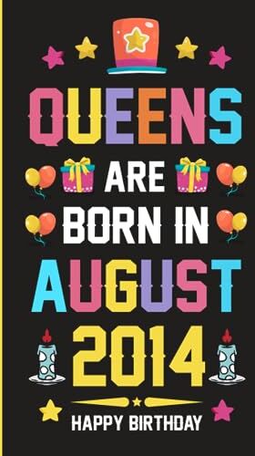 Zikow, Sara Born in August Queens Are Born in August 2014 Notebook: 9th Birthday Gifts for Women   Personalized Gifts for Her Birthday   Happy 9th Birthday for August Queens ...   Best Friend Gifts for Women Birthday Unique