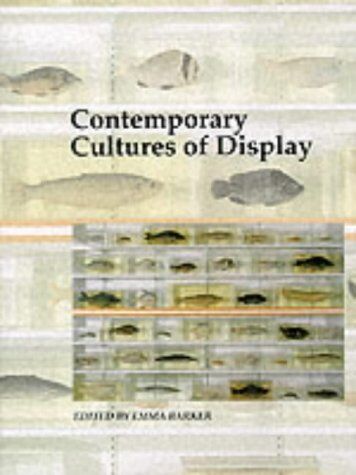 Contemporary Cultures of Display (Art and its Histories Series) by Emma Barker (1999-08-02)