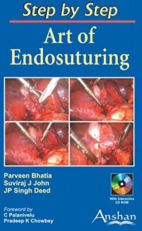 ART of Endosuturing (Step by Step) by Parveen Bhatia (31-Jul-2006) Paperback