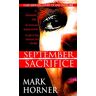 September Sacrifice by Mark Horner (July 29,2008)