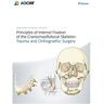 Principles of Internal Fixation of the Craniomaxillofacial Skeleton: Trauma and Othognathic Surgery by Joachim Prein (2012-08-29)