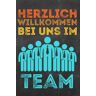 ART Herzlich Willkommen bei uns im Team :: liniertes Notizbuch, Tagebuch – Geschenkidee für Kollegen, Chef, Mitarbeiter, Arbeitgeber, Mitarbeiter, ... HR-Mitarbeiter und auch Manager.