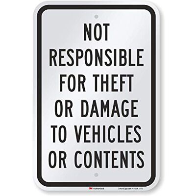 SmartSign Targa in alluminio con scritta "Not Responsible For Theft Or Damage To Vehicles Or Contents", 30,5 x 45,7 cm, 18" x 12", Nero su bianco., 1 SmartSign Targa in alluminio con scritta "Not Responsible For Theft Or Damage To Vehicles Or Contents", 30,5 x 45,7 cm, 18" x 12", Nero su bianco., 1