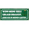 Schatzmix Blechschild Spruch Wenn Meine Seele Urlaub braucht, gehe ICH in Meinen Garten Metallschild 27x10 Deko Tin Sign Targa di Metallo da Parete, Lamiera, Multicolore, 27x10 cm