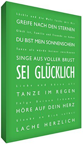 Little Helper BH1216-21 g/NV Feel Good Art-Quadro a profilo spesso, decorazioni da parete su tela, con motivo "Sei Glücklich" Be Happy ", in tedesco), 40 x 30 cm, colore: verde