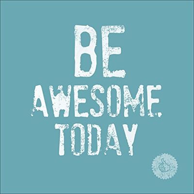 PRO-Art Quadro da Parete su Vetro Be Awesome... 30 x 30 cm PRO-Art Quadro da Parete su Vetro Be Awesome... 30 x 30 cm