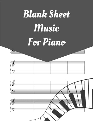 Lilian, Maria Blank Sheet Music For Piano: Music Manuscript For Piano. Musical Notebook for Adults, Kids or Beginners Learners. Writing Notebook Blank sheet for ... for piano students, players and songwriters.