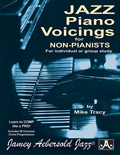 Mike Tracy Jazz Piano Voicings For Non Pianists By