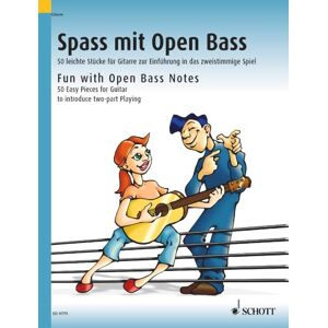 Schott Fun With Open Bass Notes: 50 Easy Pieces for Guitar: 50 leichte Stücke für Gitarre zur Einführung in das zweistimmige Spiel. Gitarre. Schott Fun With Open Bass Notes: 50 Easy Pieces for Guitar: 50 leichte Stücke für Gitarre zur Einführung in das zweistimmige Spiel. Gitarre.