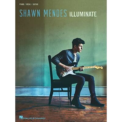 HAL LEONARD Shawn Mendes: Illuminate: Piano / Vocal / Guitar HAL LEONARD Shawn Mendes: Illuminate: Piano / Vocal / Guitar