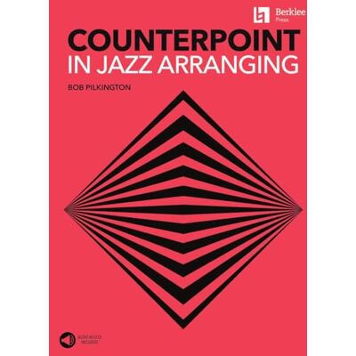 Bob Pilkington Counterpoint in Jazz Arranging Bob Pilkington Counterpoint in Jazz Arranging