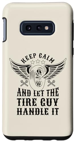 Car Enthusiasts Gifts for Men Custodia per Galaxy S10e Lascia che il ragazzo della gomma lo gestisca Tecnico di cambio pneumatici auto