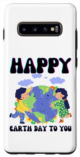 Funny Earth Day Men Women Kids Boys & Girls Gifts Custodia per Galaxy S10+ Buona Giornata della Terra a te, ragazzo, ragazza, Planet Love World Care, abbracci