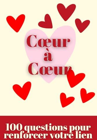 Eden Cœur à Cœur : 100 Questions pour Renforcer Votre Lien Livre à remplir pour couple cadeau st valentin pour les amoureux