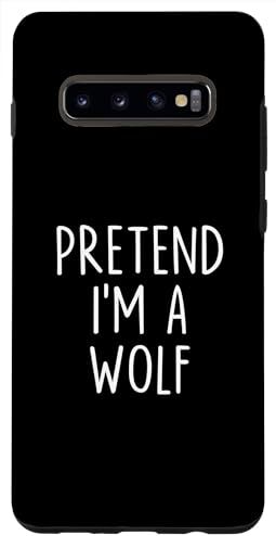 Pretend I'm A Wolf Costume Halloween Party Lazy Custodia per Galaxy S10+ Costume di Halloween Pretend I'm A Wolf Lazy Easy