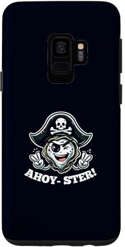 Seafood Lover Gift Pirate Party Shirts Custodia per Galaxy S9 Ahoy-Ster! Divertente gioco di parole di ostriche pirata marinaio scherzo