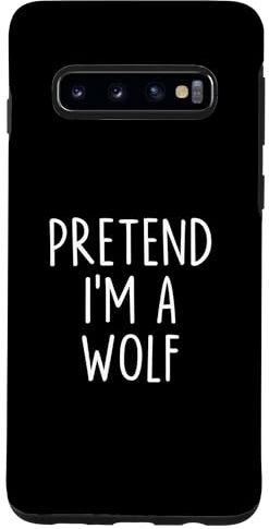 Pretend I'm A Wolf Costume Halloween Party Lazy Custodia per Galaxy S10 Costume di Halloween Pretend I'm A Wolf Lazy Easy