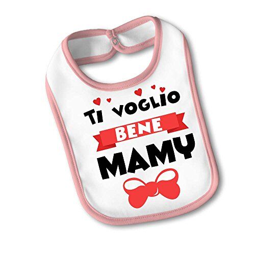 Babloo Bavetto Bavaglino Idea Regalo Festa Della Mamma "Ti Voglio Bene Mamy" Medium Rosa