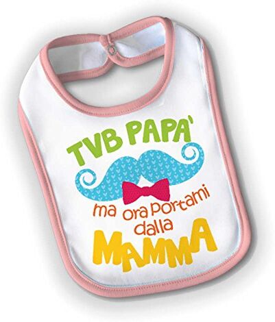 Babloo Bavetto Bavaglino Bambino Idea Regalo Bimbo Festa del Papa' Ora Portami da Mamma Small Grafica Femminuccia