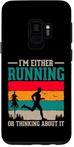 Regali per la corsa Abbigliamento da corsa Runner Custodia per Galaxy S9 I'm Either Running Or Thinking About It