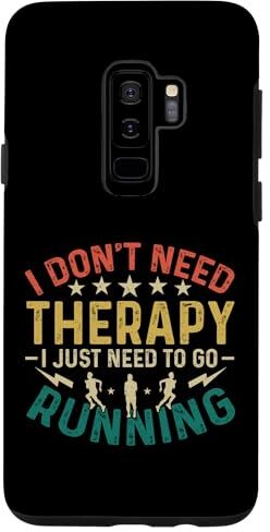 Regali per la corsa Abbigliamento da corsa Runner Custodia per Galaxy S9+ I Don't Need Therapy I Just Need To Go Running