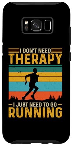 Regali per la corsa Abbigliamento da corsa Runner Custodia per Galaxy S8+ I Don't Need Therapy I Just Need To Go Running