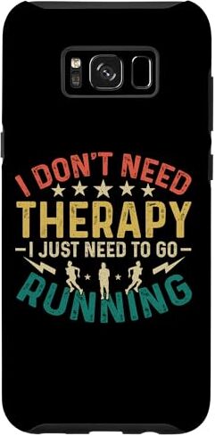 Regali per la corsa Abbigliamento da corsa Runner Custodia per Galaxy S8+ I Don't Need Therapy I Just Need To Go Running