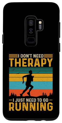 Regali per la corsa Abbigliamento da corsa Runner Custodia per Galaxy S9+ I Don't Need Therapy I Just Need To Go Running