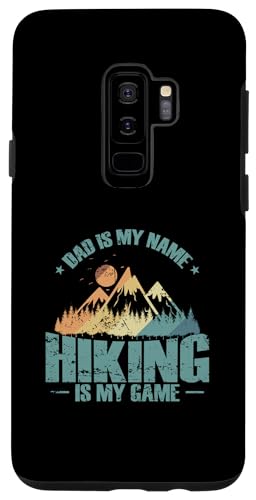hiking nature running walking trekking mountains Custodia per Galaxy S9+ Papà è il mio nome L'escursionismo è il mio gioco Natura Hobby