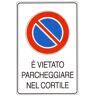 Social Crazy NEW CARTELLO SEGNALETICO è vietato parcheggiare nel cortile Adesivo Extra Resistente, Pannello in Forex, Pannello In Alluminio (PANNELLO IN ALLUMINIO 30X42 CM)