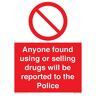 Viking Chiunque abbia trovato uso o vendita di droghe sarà segnalato al cartello della polizia 150x200mm A5P