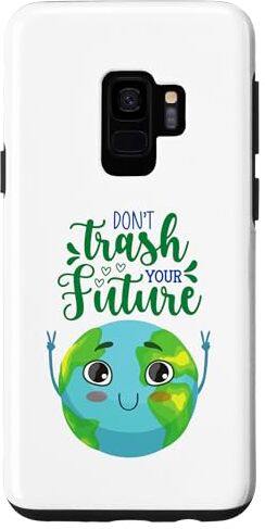 Funny Earth Day Men Women Kids Boys & Girls Gift Custodia per Galaxy S9 Earth Day Don't Trash Your Future Uomo Donna Ragazzo Ragazza Bambino