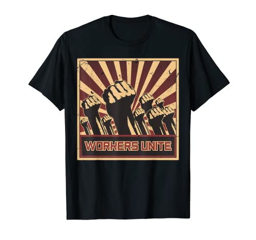 Communism Shirts for Communists I lavoratori uniscono la camicia comunista socialista lavoratori comunisti Maglietta