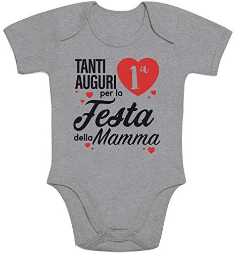 Shirtgeil Body neonato manica corta Buona Prima Festa della Mamma Idee Regalo Mamma 6-12 Mesi Grigio