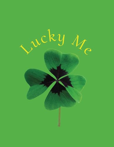 Kali, Kali Lucky Me Clover Green Notebook: Paperback 8.5"x11", Wide-Ruled, 100 pgs., St Patrick's Day