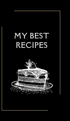 Global Empire Publishing My Best Recipes: Blank recipe notebook (Black and Gold Edition)