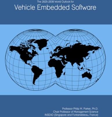 Parker The 2025-2030 World Outlook for Vehicle Embedded Software