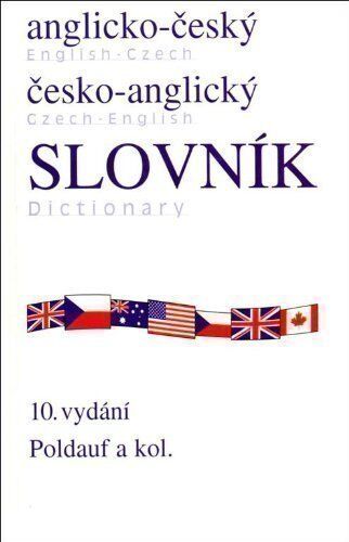 English-Czech/Czech-English Dictionary (10th Revised Edition) by Jan Caha, Alena Kopecka, Jiri Kramsky Ivan Poldauf (1998-05-04)