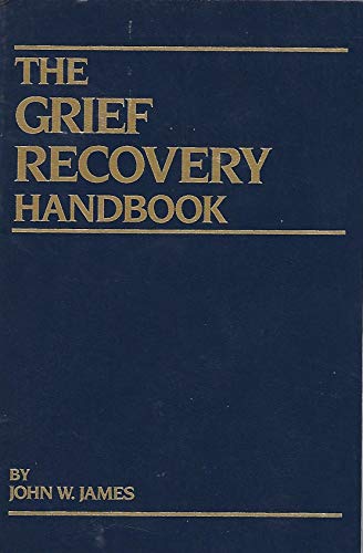 The grief recovery handbook